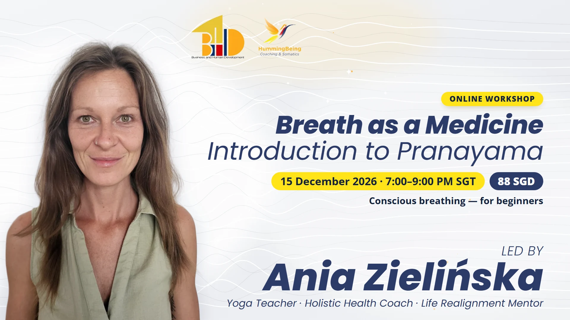 Ania Zielińska, yoga teacher, who leads the Breath as a medicine workshop on 15 December 2026